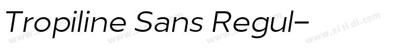 Tropiline Sans Regul字体转换